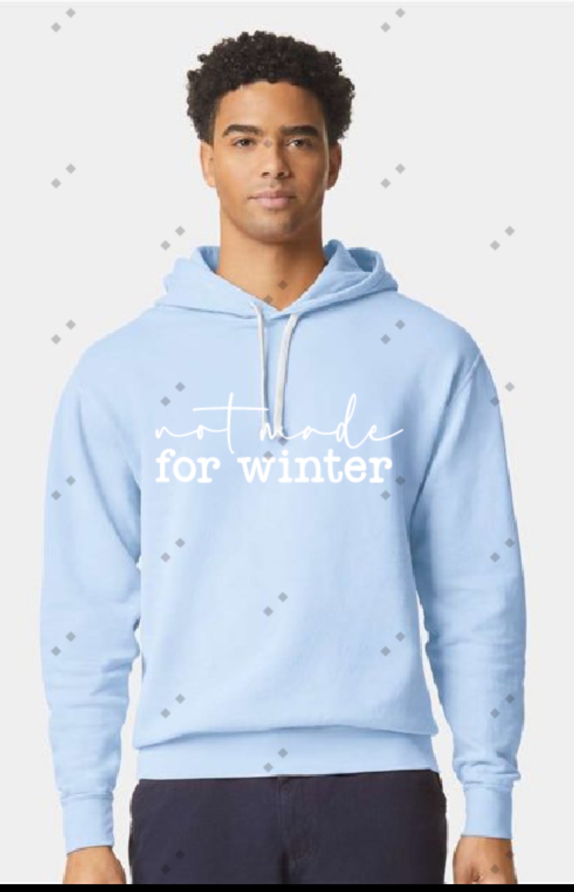 Not made for winter sweatshirt