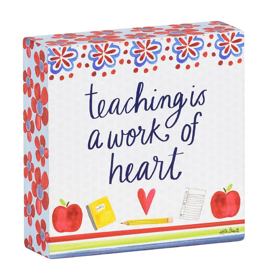 Teaching Is Box Sign