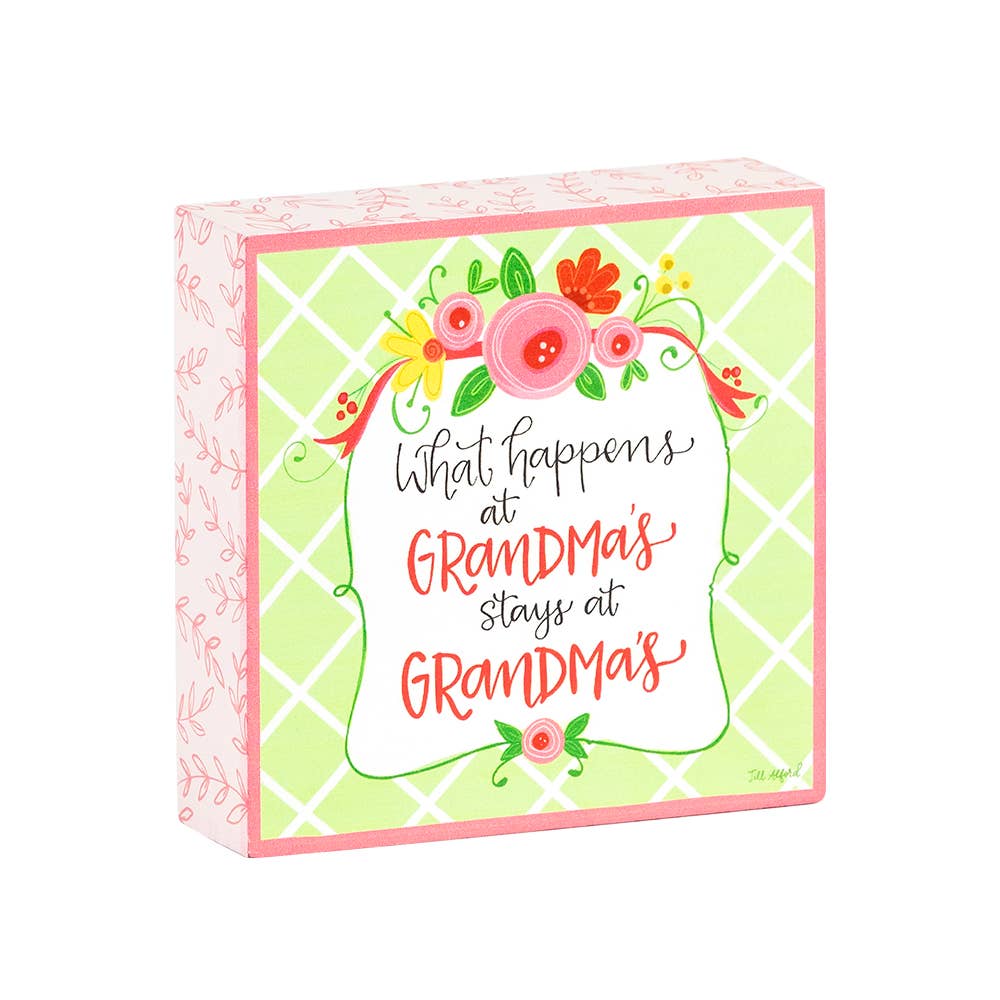 Happens At Grandma's Box Sign