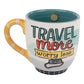 Travel More Worry Less Coffee Mug