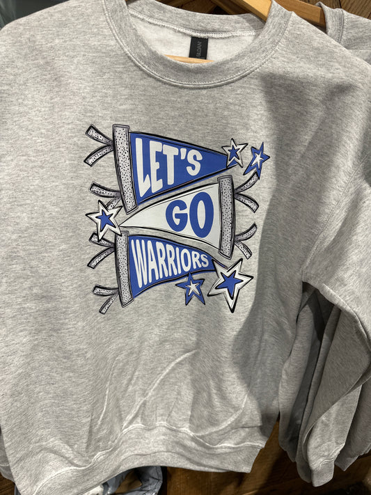 Lets Go Warriors Sweatshirt
