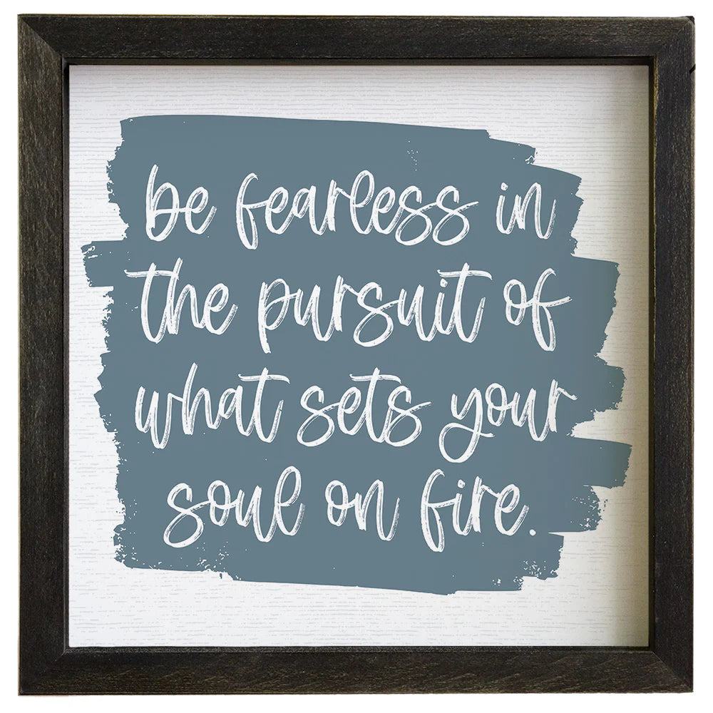 Be Fearless