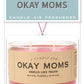 Okay Moms Air Freshener | Funny Car Air Freshener