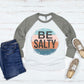 Be salty
